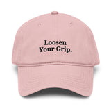 The Loosen Your Grip Dad Cap dusty rose front