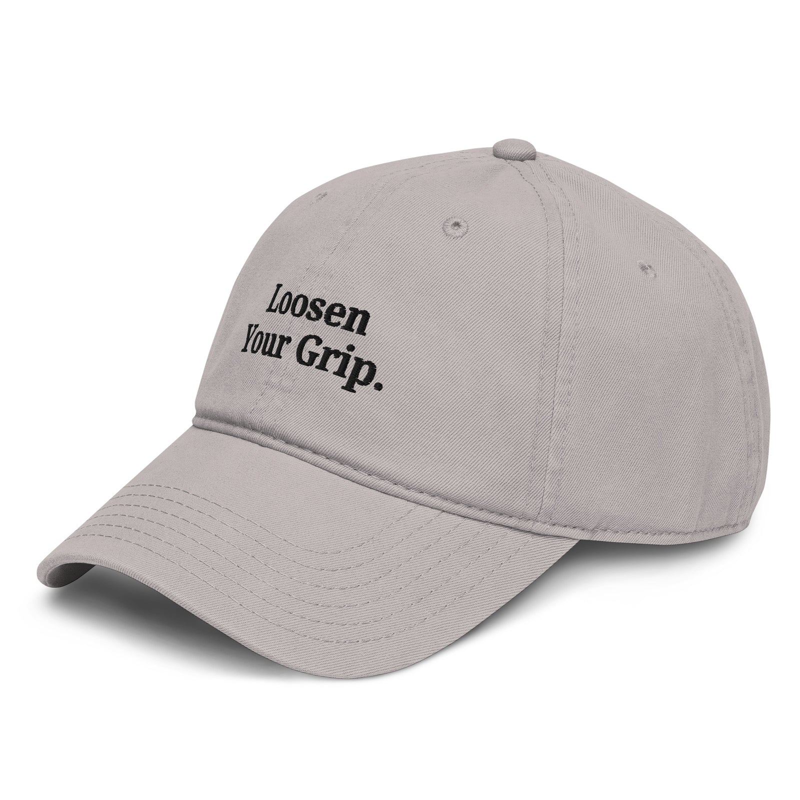 The Loosen Your Grip Dad Cap gray left front