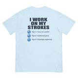 I Work On My Strokes Tee chambray back